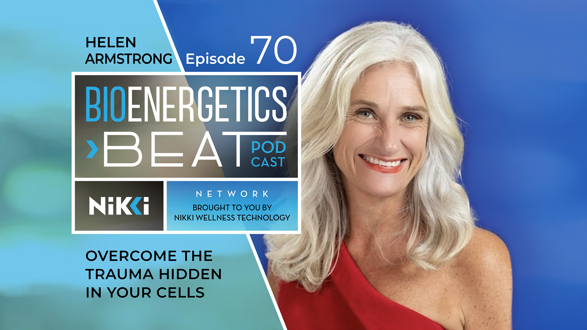 Bioenergetics Podcast Episode 70: Episode 70: Helen Armstrong