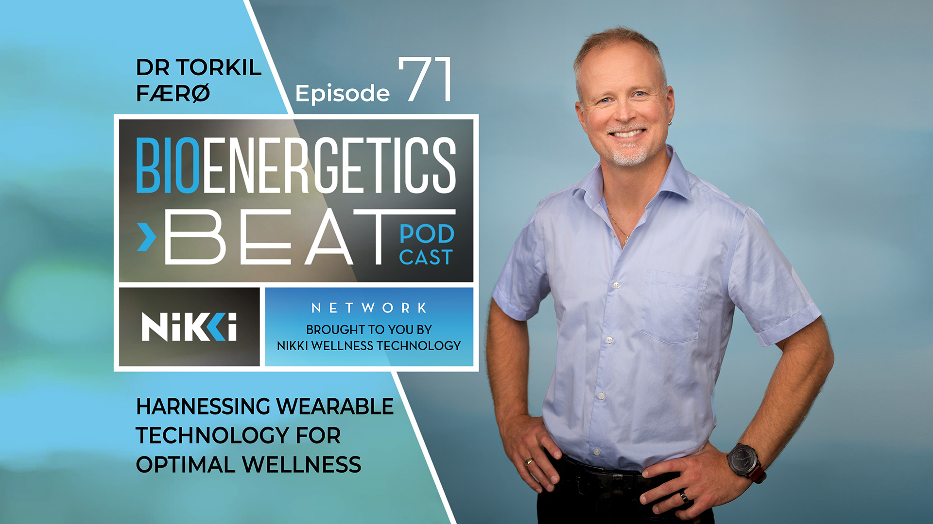 Bioenergetics Beat Podcast Episode 71: Dr Torkil Faero