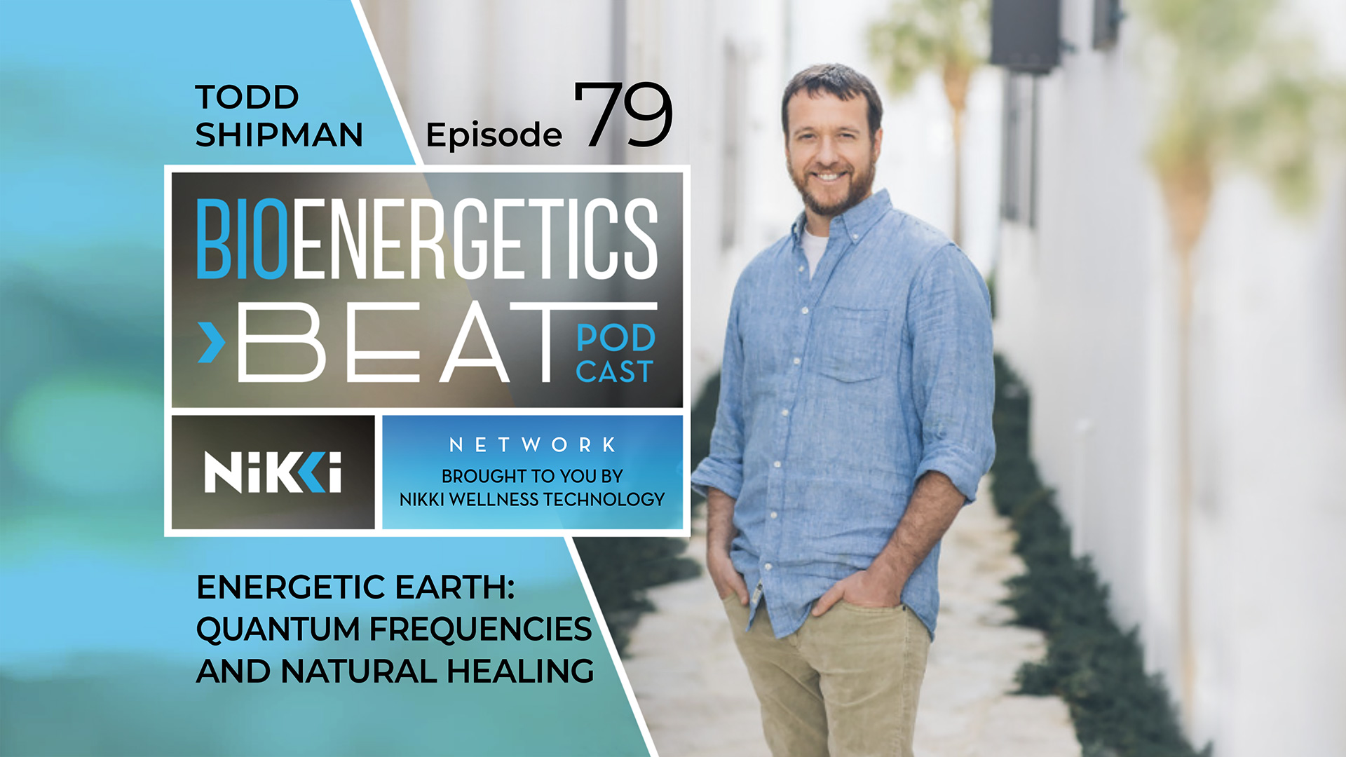Bioenergetic Beats Podcast Episode 79: Todd Shipman