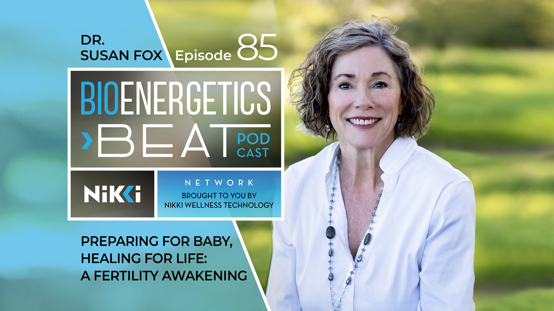 Bioenergetics Beat Podcast Episode 85: Dr. Susan Fox