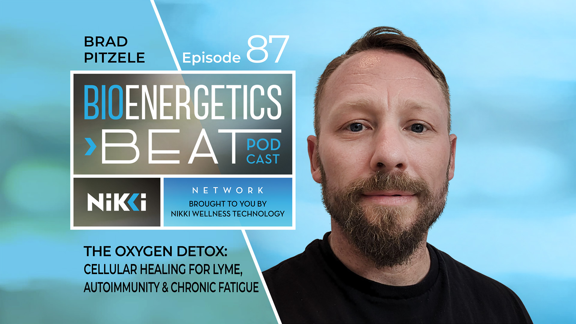 Bioenergetcis Podcast Episode 87: Brad Pitzele