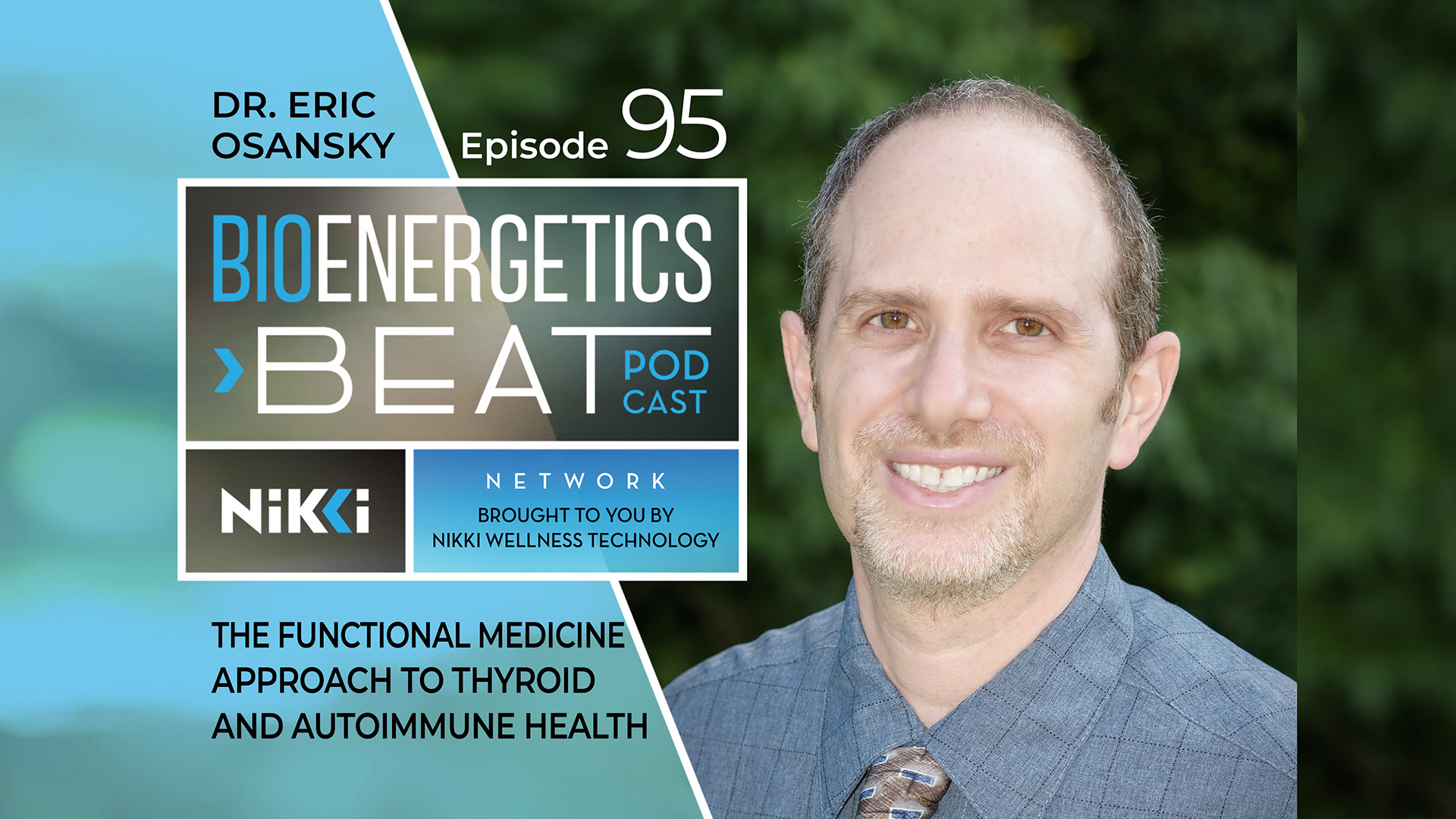 Bioen Energetic Beats Podcast Episode 95: Dr Eric Osansky
