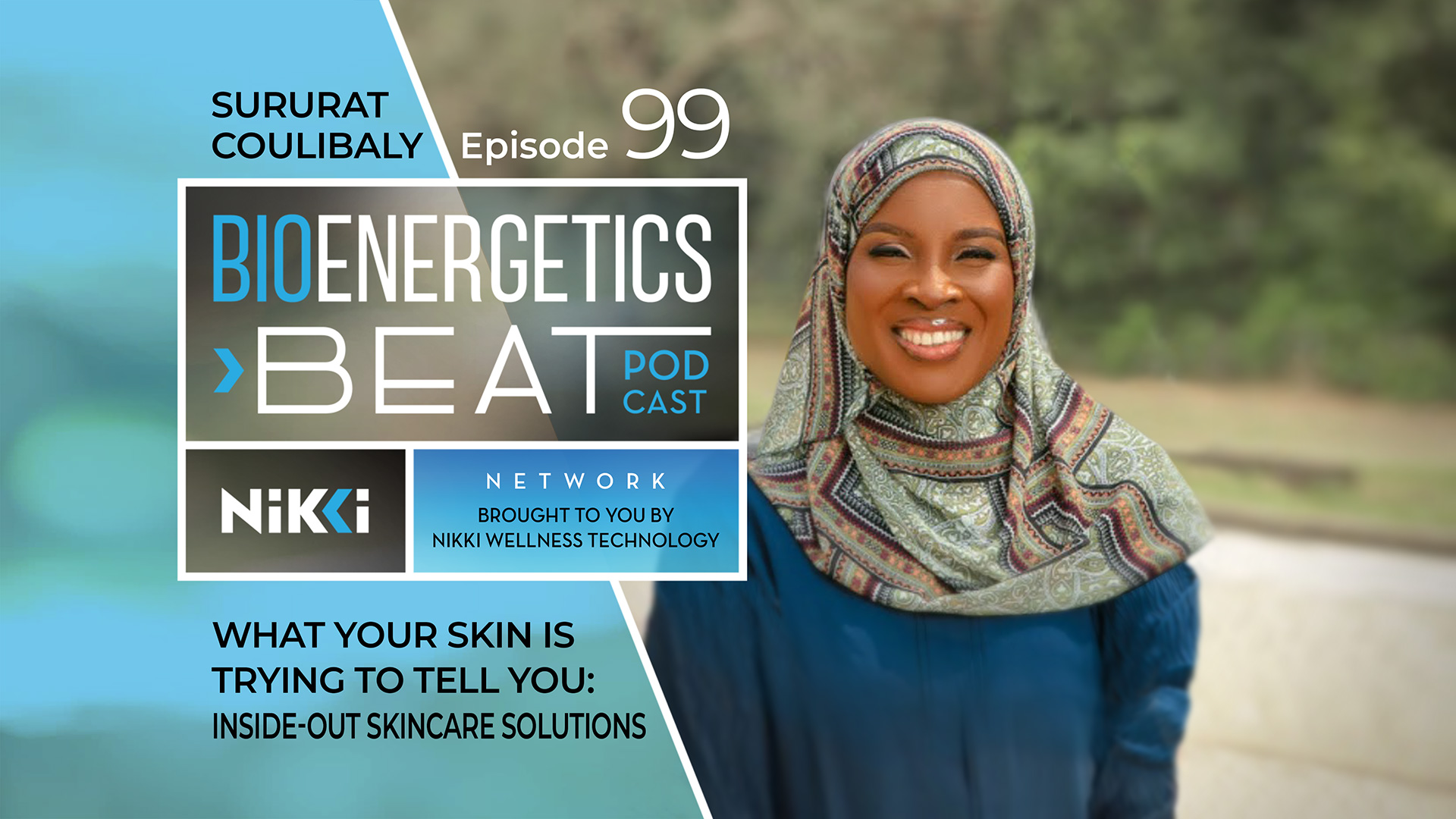 Bioenergetic Beats Podcast Episode 99: Sururat Coulibaly