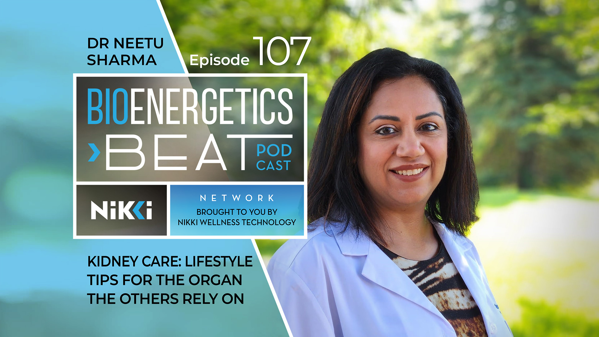 Bioenergetics Beat Podcast Episode 107: Dr Neetu Sharma