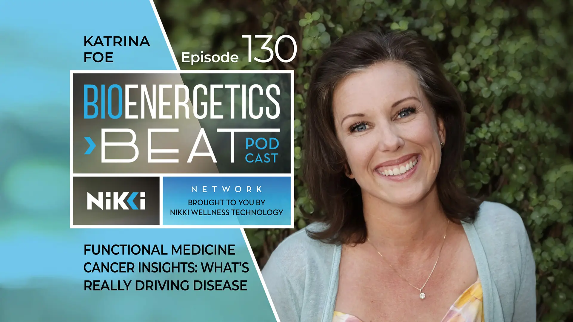 Bioenergetics Beat Podcast Episode 130: Katrina Foe
