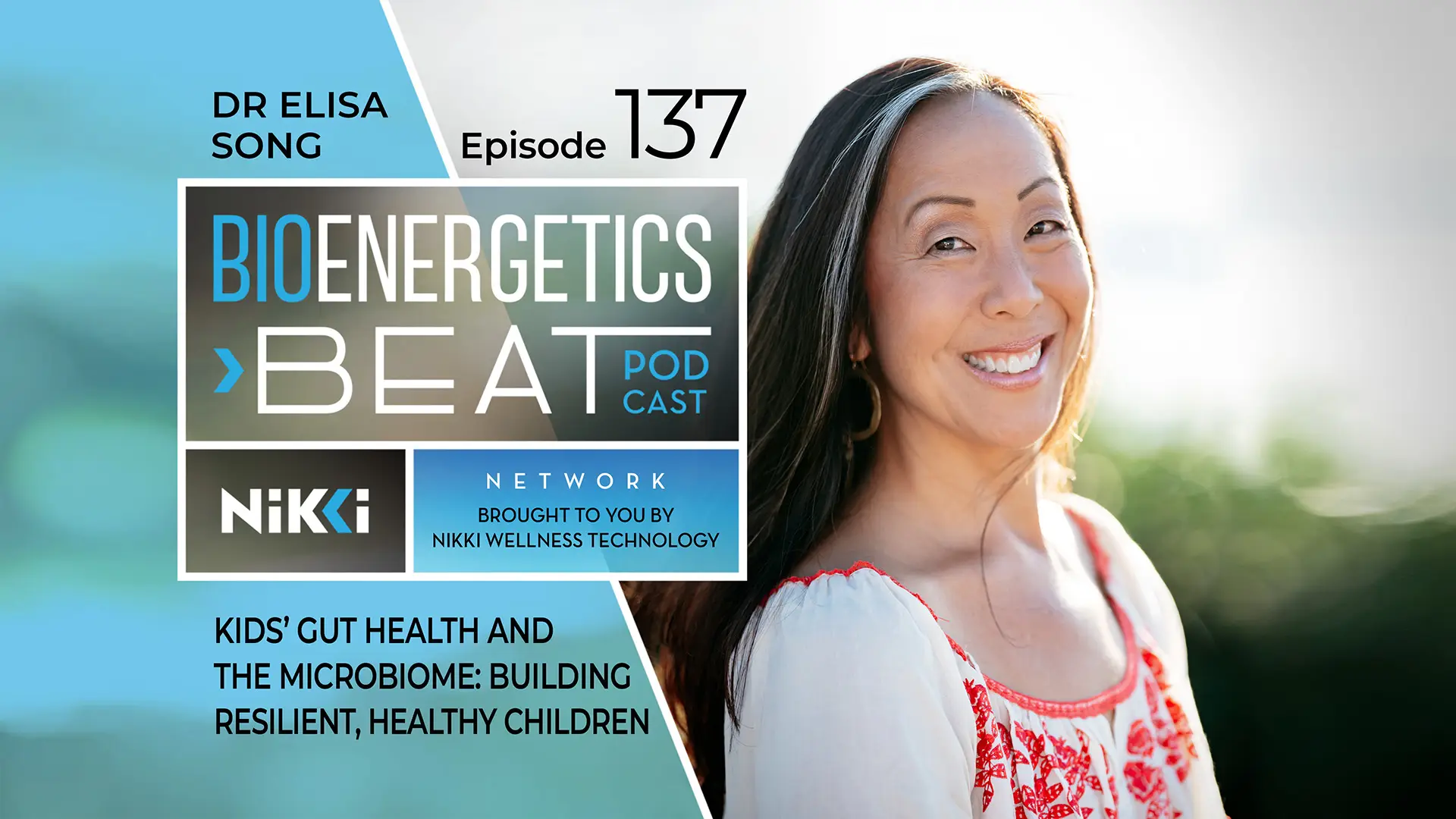 Bioenergetic Beats Podcast Episode 137 - Dr Elisa Song